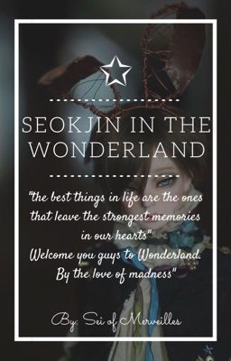 ✩ Seokjin In The Wonderland ✩