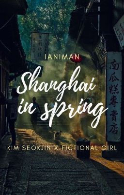 SeokJin | Shanghai in spring