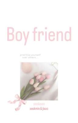 Seoksoo; Textfic • Boy friend