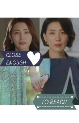 [SEOZY][ONESHOT][TRANS] CLOSE ENOUGH TO REACH by ROLAND_K 