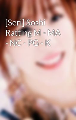 [Seri] Soshi Ratting M - MA - NC - PG - K