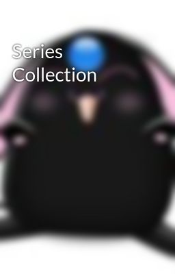 Series Collection