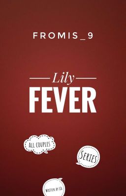 [Series] [fromis_9] Lily Fever