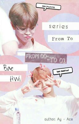 [ Series FromTo ] [ BaeHwi ] From 00 To 01.