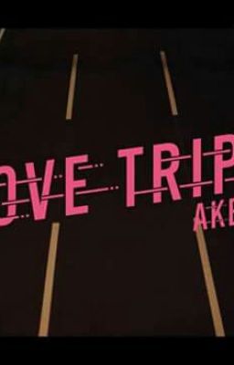 [Series] LOVE TRIP 