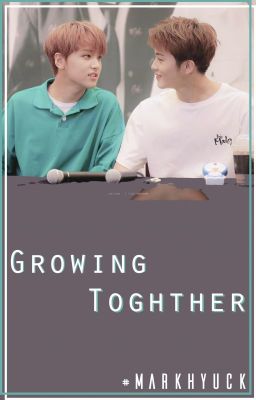[SERIES | MARKHYUCK] GROWING TOGETHER