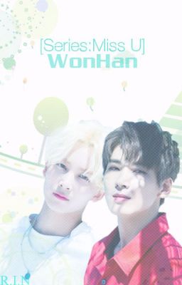 [Series] [Miss U] WonHan