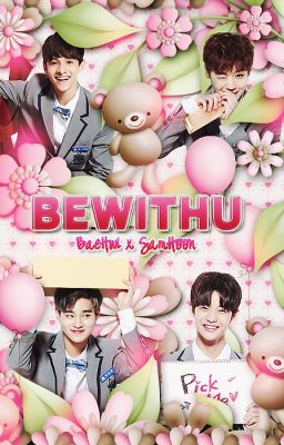 [Series][SamHoon][BaeHwi] Be With U