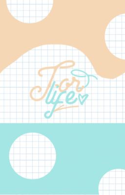 [Series | TWICE] For Life