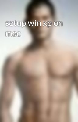 setup win xp on mac