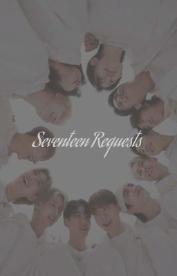 Seventeen Requests