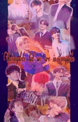 [Seventeen]【₳฿Ø】Incomplete but we are in complete