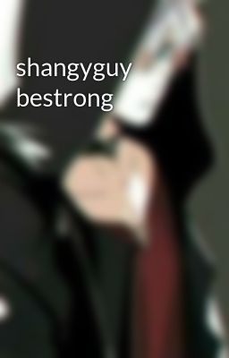 shangyguy bestrong