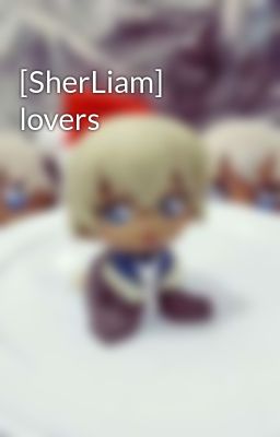 [SherLiam] lovers