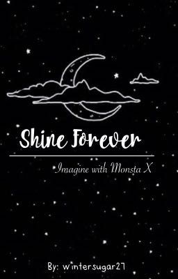 Shine Forever [Monsta X](Fanfictional girl)
