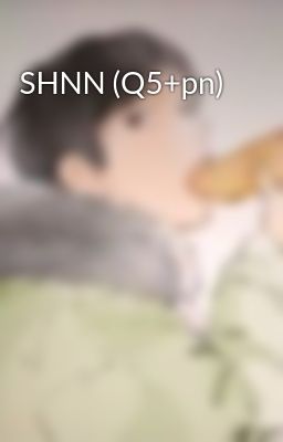 SHNN (Q5+pn)