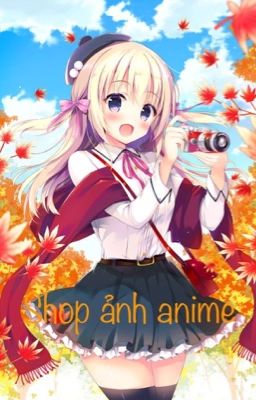Shop ảnh anime 