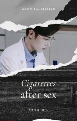 [SHORT FIC] CIGARETTES AFTER SEX