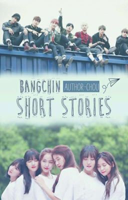 short stories | bangchin 