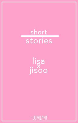 short stories / lisoo