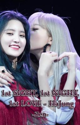 [SHORTFIC] First Sight, First Night, First Love - HaJung (Chap 1 - 4)