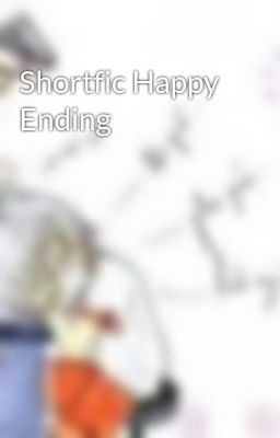 Shortfic Happy Ending