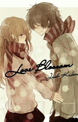 [Shortfic] Love Blossom (12cs)