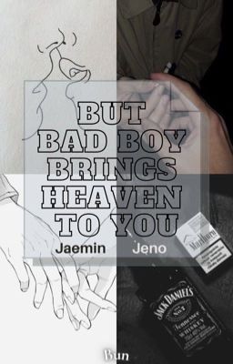 [SHORTFIC][NOMIN] But bad boy brings heaven to you (End.)