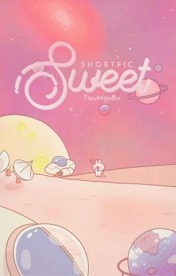 [Shortfic] Sweet