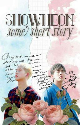 [Showheon] Some Short Story 