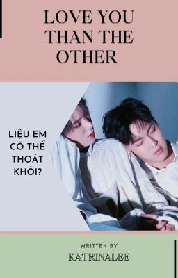 [Showki][MONSTA X][Shortfic] LOVE YOU THAN THE OTHER