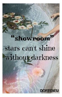 ❝showroom❞ ✧ stars can't shine without darkness