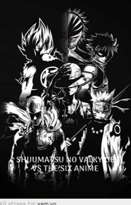 Shuumatsu no valyrie vs the six anime charcaters 