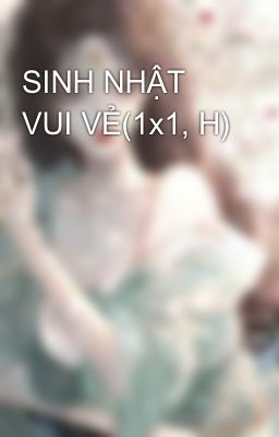 SINH NHẬT VUI VẺ(1x1, H)