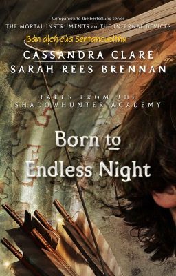 Sinh ra trong đêm trường tăm tối - Born to endless night (Hoàn)