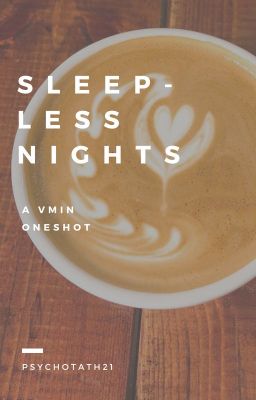 sleepless nights | vmin