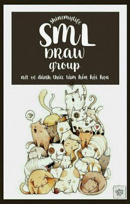 SML | DRAW GROUP | Tạm Đóng