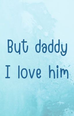 smut|cheolhan| BUT DADDY I LOVE HIM