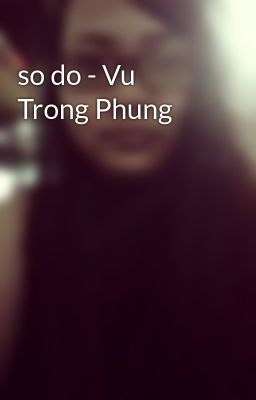 so do - Vu Trong Phung