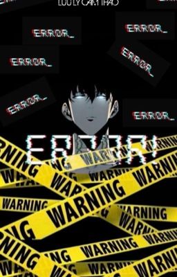 [Solo Leveling Fanfic] ERROR - Hệ Thống Lỗi