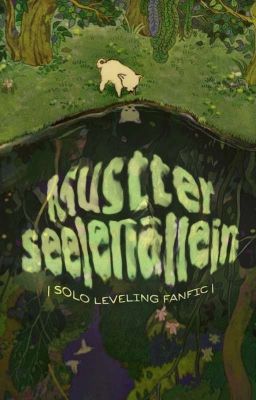 |Solo Leveling Fanfic| Mustterseelenallein