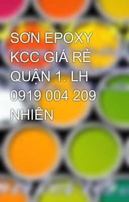 SƠN EPOXY KCC GIÁ RẺ QUẬN 1. LH 0919 004 209 NHIÊN