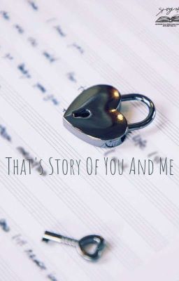 [Song Thiên] That's Story Of You And Me