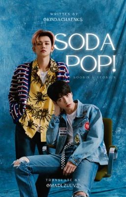Soobin ✘ Yeonjun | Soda Pop! [Trans]