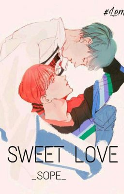 [SOPE] [H] Sweet Love