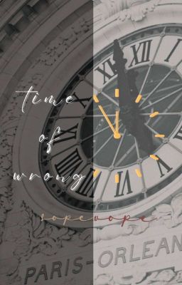 [Sope_Vope] Time Of Wrong