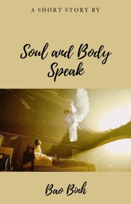 Soul and Body Speak