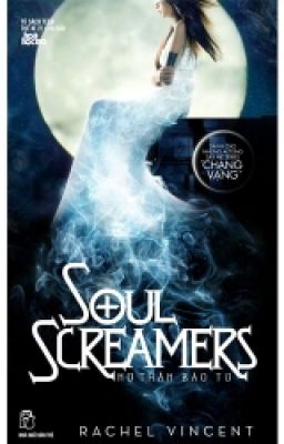 Soul Screamers( Nữ Thần Báo Tử ) Tập 1: Đoạt Hồn