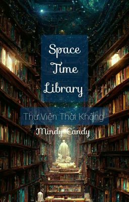 Space Time Library - Thư Viện Thời Không