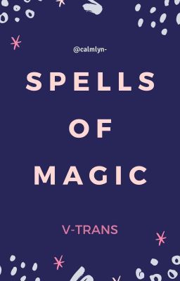 spells of magic | v-trans